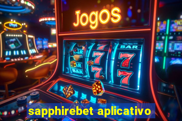 sapphirebet aplicativo